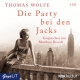 Thomas Wolfe: Die Party bei den Jacks
