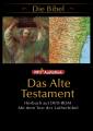 Die Bibel - Das Alte Testament