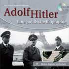 Adolf Hitler - Eine politische Biographie