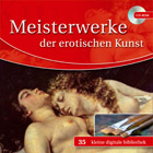 Erotische Kunst - Meisterwerke der erotischen Kunst