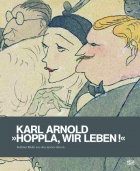 Karl Arnold - Hoppla, wir leben!
