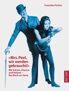 �Mrs. Peel, wir werden gebraucht!�
