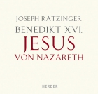 Benedikt XVI.: Jesus von Nazareth