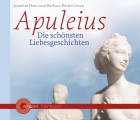 Apuleius: Die sch�nsten Liebesgeschichten