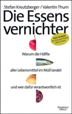 Kreutzberger, Thurn: Die Essensvernichter
