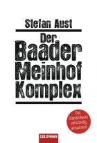 Stefan Aust: Der Baader-Meinhoff-Komplex