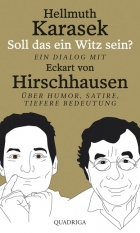 Hellmuth Karasek: Soll das ein Witz sein?