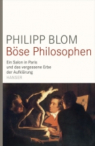 Philipp Blom: B�se Philosophen