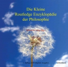 Kleine Routledge Enzyklop�die der Philosophie