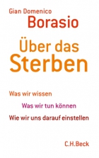 Gian Domenico Borasio: �ber das Sterben