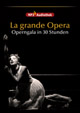 La grande Opera � Die sch�nsten Opern