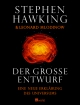 Der gro�e Entwurf - Eine neue Erkl�rung des Universums