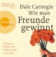 Dale Carnegie - Wie man Freunde gewinnt