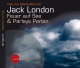 Jack London - Feuer auf See