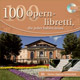 100 Opernlibretti, die jeder haben muss