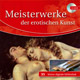 Erotische Kunst - Meisterwerke der erotischen Kunst