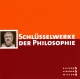 Schl�sselwerke der Philosophie