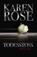 Karen Rose: Todesstoss