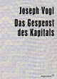 Joseph Vogl: Das Gespenst des Kapitals