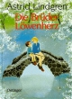 Astrid Lindgren: Die Br�der L�wenherz