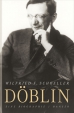 Wilfried F. Schoeller: Alfred D�blin
