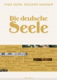 Thea Dorn, Richard Wagner: Die deutsche Seele