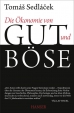 Tomas Sedlacek: Die �konomie von Gut und B�se