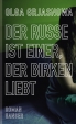 Olga Grjasnowa: Der Russe ist einer, der Birken liebt