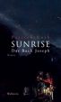 Patrick Roth: Sunrise