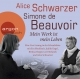 A. Schwarzer: Simone de Beauvoir. Mein Werk ist mein Leben