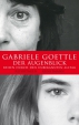 Gabriele Goettle: Der Augenblick