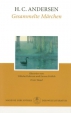 Hans Christian Andersen: Gesammelte M�rchen 1