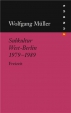Wolfgang M�ller: Subkultur West-Berlin 1979-1989