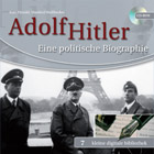 Adolf Hitler - Eine politische Biographie