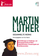 Martin Luther: Gesammelte Werke