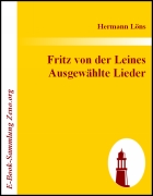 Fritz von der Leines Ausgewählte Lieder