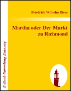 Martha oder Der Markt zu Richmond