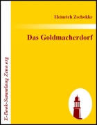 Das Goldmacherdorf