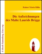Die Aufzeichnungen  des Malte Laurids Brigge