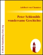 Peter Schlemihls  wundersame Geschichte