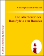Die Abenteuer des  Don Sylvio von Rosalva