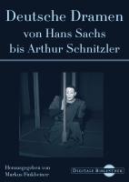 Deutsche Dramen von Hans Sachs bis Arthur Schnitzler