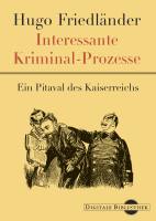 Interessante Kriminal-Prozesse