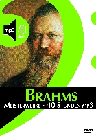 Johannes Brahms: Meisterwerke - 40 Stunden MP3