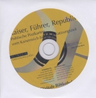 Kaiser, Führer, Republik - Politische Postkarten