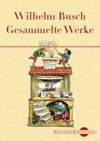 Wilhelm Busch: Gesammelte Werke