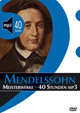 Felix Mendelssohn Bartholdy: Meisterwerke - 40 Stunden MP3 (1. A