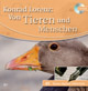 Konrad Lorenz: Von Tieren und Menschen