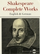 Shakespeare - Complete Works / Sämtliche Werke