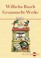 Wilhelm Busch: Gesammelte Werke